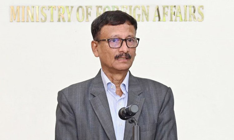 নির্বাচন নিয়ে বহির্বিশ্বের কোনো চাপ নেই-পররাষ্ট্র উপদেষ্টা